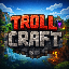 TrollCraft