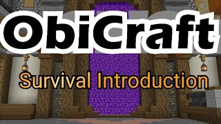 Obicraft Survival -- Introduction!