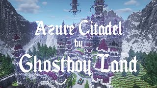 [ The Azure Citadel ] - Ghostboy Land
