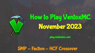 How to Play VentoxMC - November 2023