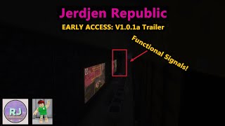 FUNCTIONAL SIGNALS and MORE! | Jerdjen Republic EA Trailer V1.0.1a