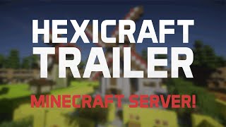 Hexicraft Trailer - The Best Minecraft Server