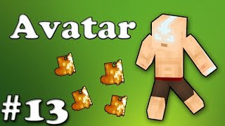 Minecraft: Let's play Avatar the Last Blockbender Ep. 13