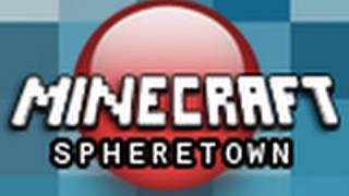 Minecraft: Spheretown