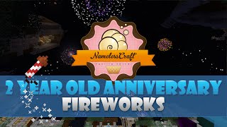 NamelessCraft - 2 Year Anniversary (Fireworks)