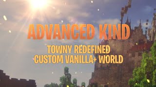 Advanced-Kind: Towny Redefined (Server Teaser Trailer)