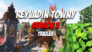 Reyvadin Towny - Season X Trailer