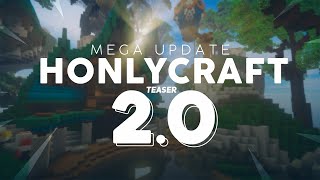 TEASER HONLYCRAFT 2.0 | Mega Update... 🤫