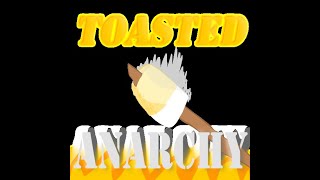 Toasted Anarchy Ad