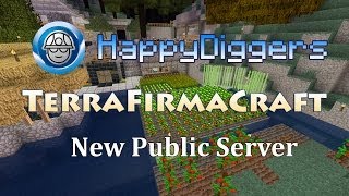 HappyDiggers TerraFirmaCraft New Public TFC Server
