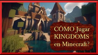 CÓMO jugar KINGDOMS Minecraft?