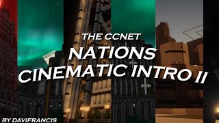(CCNet) Nations | Intro II (2025)