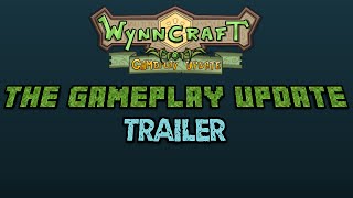 Wynncraft : The Gameplay Update Trailer !    [ 250 subscribers special ]